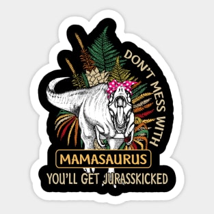 Vintage Don't Mess With Mamasaurus T Shirt Family Shirt Sticker